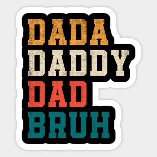 Dada Daddy Dad Bruh Funny Father's Day Retro Sticker